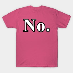 "No." T-Shirt